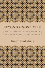 Beyond Gnosticism