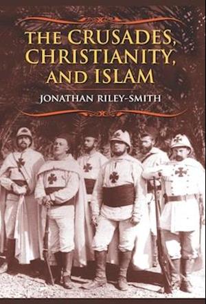 Crusades, Christianity, and Islam