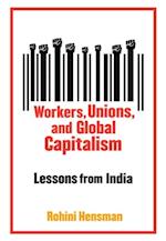 Workers, Unions, and Global Capitalism