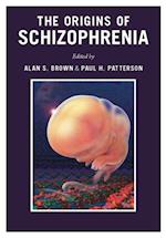 Origins of Schizophrenia