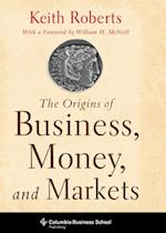 Origins of Business, Money, and Markets