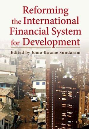 Reforming the International Financial System for Development
