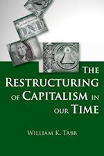 Restructuring of Capitalism in Our Time