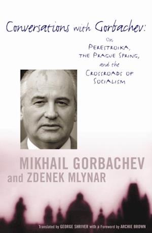 Conversations with Gorbachev