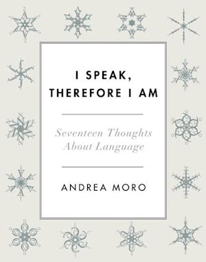 I Speak, Therefore I Am