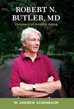 Robert N. Butler, MD