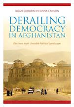 Derailing Democracy in Afghanistan