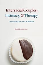 Interracial Couples, Intimacy, and Therapy