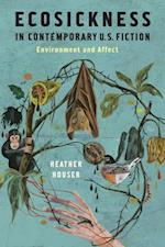 Ecosickness in Contemporary U.S. Fiction