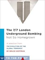 7/7 London Underground Bombing, Not So Homegrown