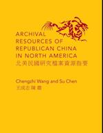 Archival Resources of Republican China in North America