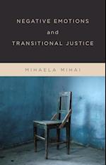 Negative Emotions and Transitional Justice