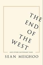 End of the West and Other Cautionary Tales