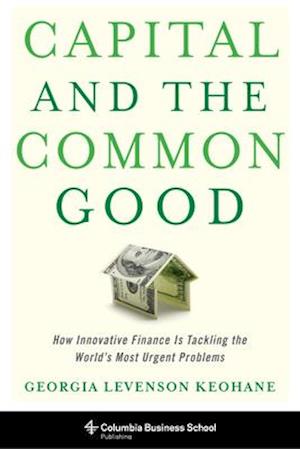 Capital and the Common Good