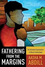 Fathering from the Margins
