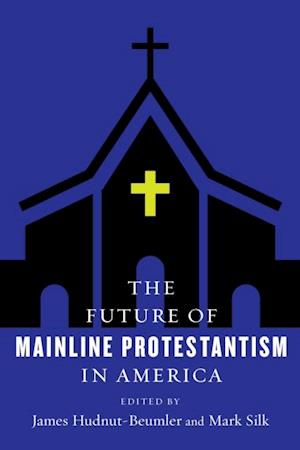Future of Mainline Protestantism in America