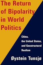 Return of Bipolarity in World Politics