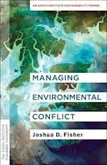 Managing Environmental Conflict