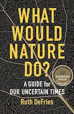 What Would Nature Do?