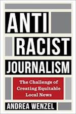 Antiracist Journalism