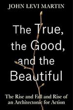 True, the Good, and the Beautiful