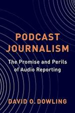 Podcast Journalism