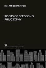 Roots of Bergson'S Philosophy