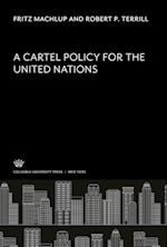 A Cartel Policy for the United Nations
