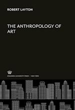 The Anthropology of Art
