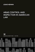 Arms Control and Inspection in American Law