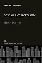 Beyond Anthropology