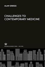 Challenges to Contemporary Medicine