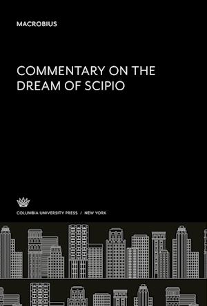 Macrobius Commentary on the Dream of Scipio