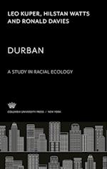 Durban. a Study in Racial Ecology