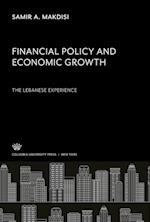 Financial Policy and Economic Growth the Lebanese Experience