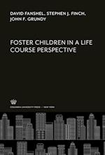 Foster Children in a Life Course Perspective