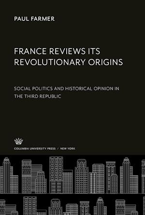 France Reviews Its Revolutionary Origins