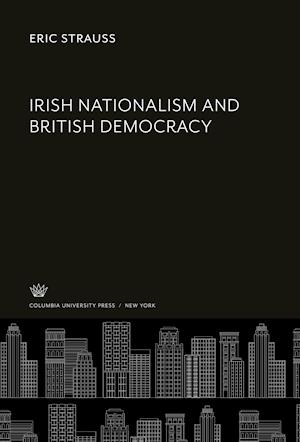 Irish Nationalism and British Democracy