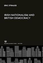 Irish Nationalism and British Democracy