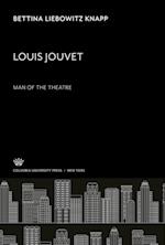 Louis Jouvet. Man of the Theatre