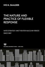 The Nature and Practice of Flexible Response: