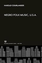 Negro Folk Music, U.S.A.