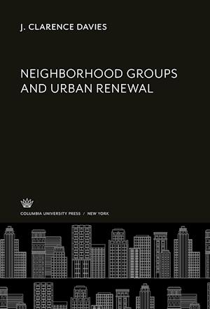 Neighborhood Groups and Urban Renewal