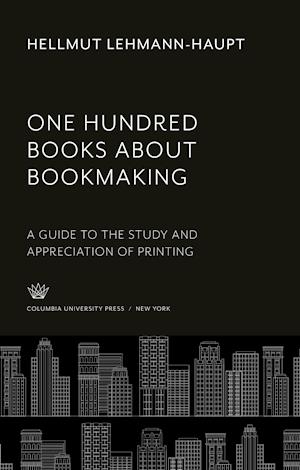 One Hundred Books About Bookmaking