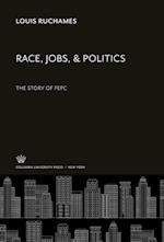 Race, Jobs, & Politics