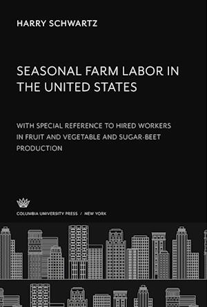 Seasonal Farm Labor in the United States