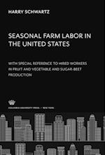 Seasonal Farm Labor in the United States