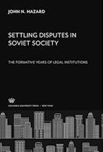 Settling Disputes in Soviet Society