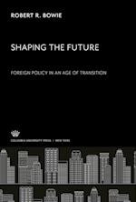 Shaping the Future