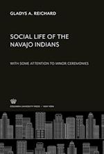Social Life of the Navajo Indians